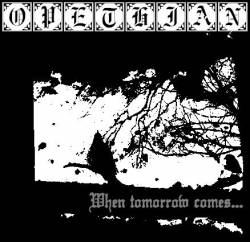 Opethian : When Tomorrow Comes...